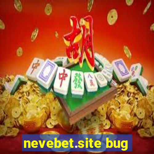 nevebet.site bug